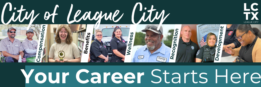 City of League City careers banner showing employees and the text ‘Your Career Starts Here.’